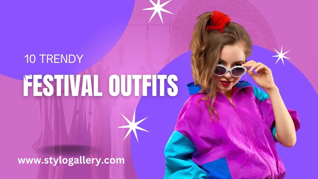 10 Trendy Festival Outfits That Will Make You Stand Out