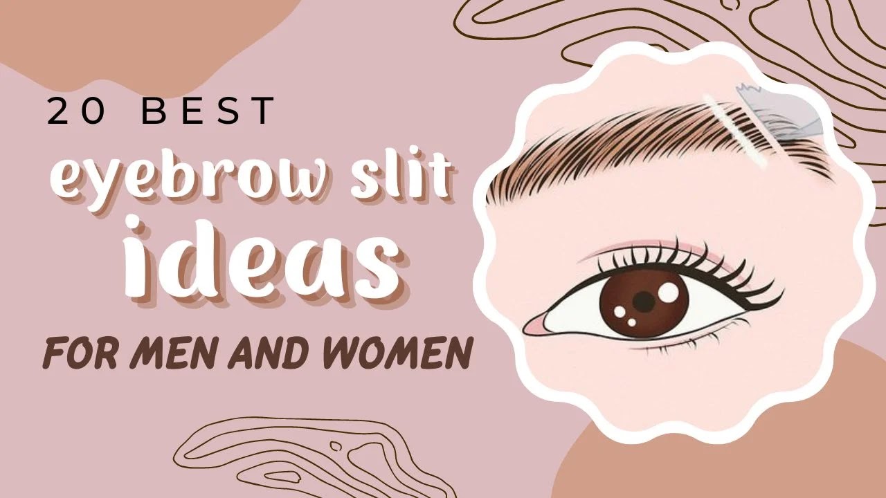 20 best eyebrow slit ideas for men and women