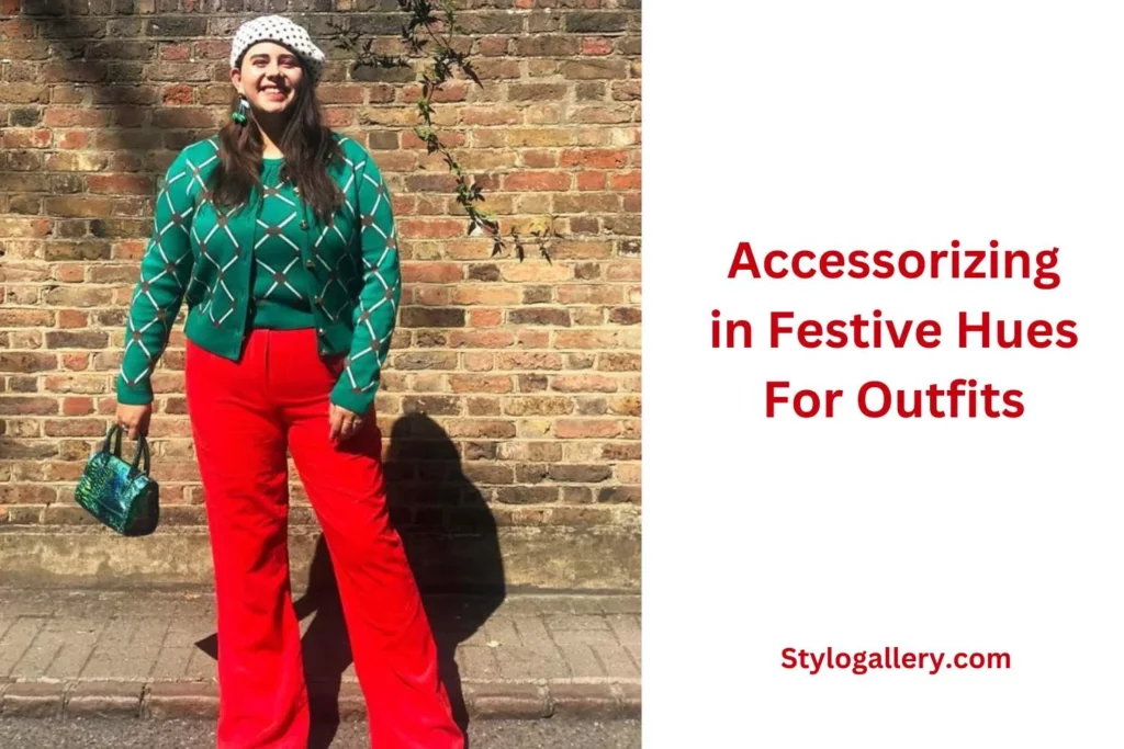 Accessorizing in Festive Hues
For Outfits