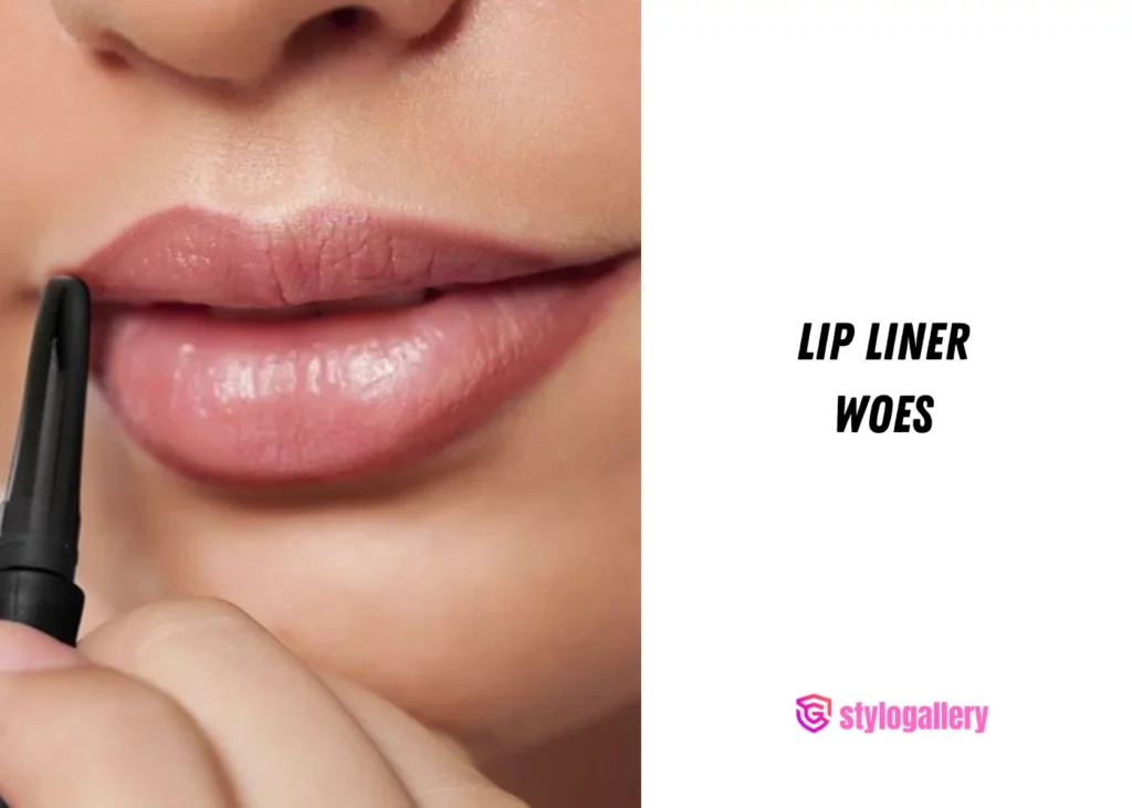 Lip Liner Woes