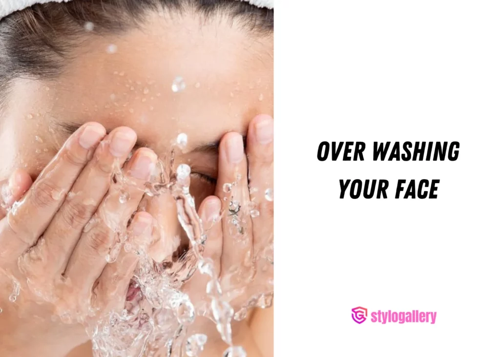 Over-Washing Your Face