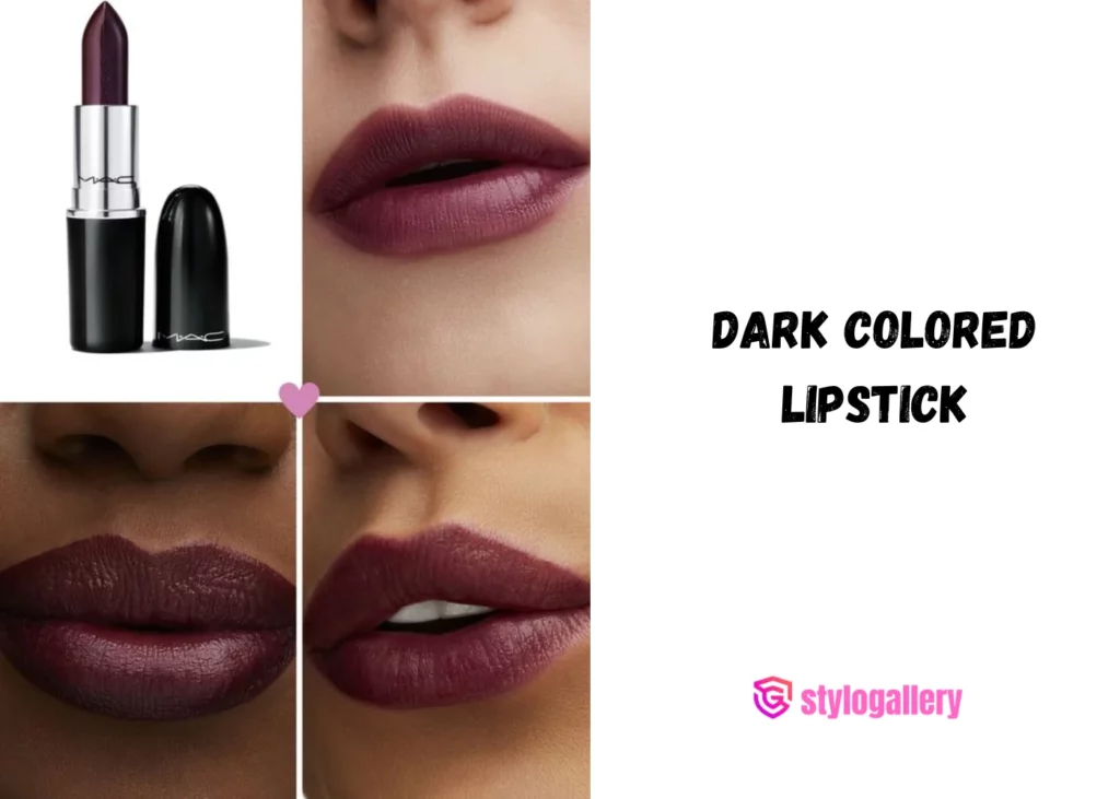 dark-colored lipstick