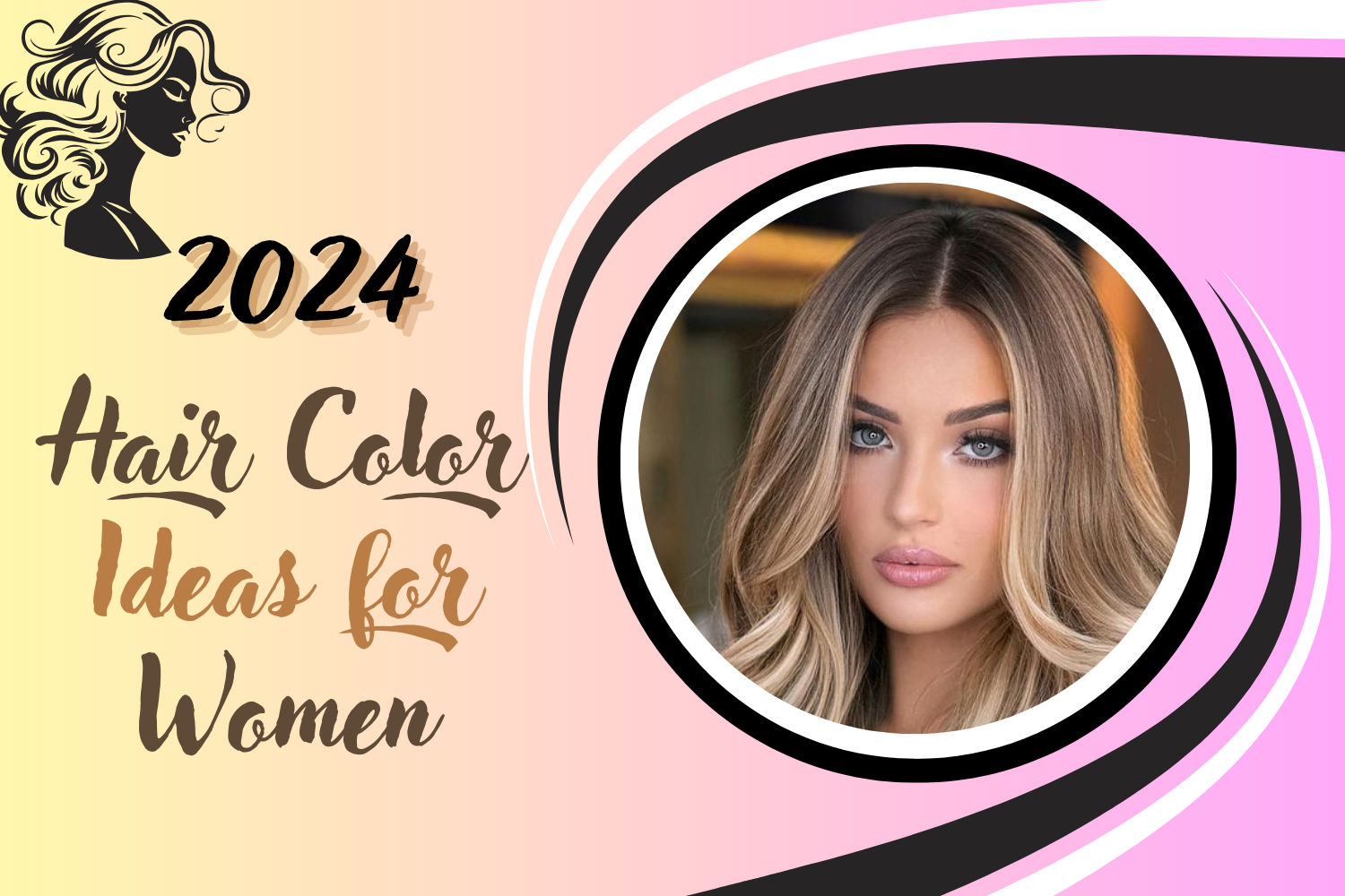 2024's Best 10 Hair Color Ideas for Women