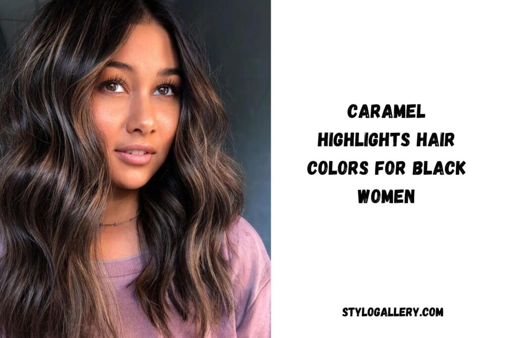 Caramel Highlights Hair Colors for Black Women