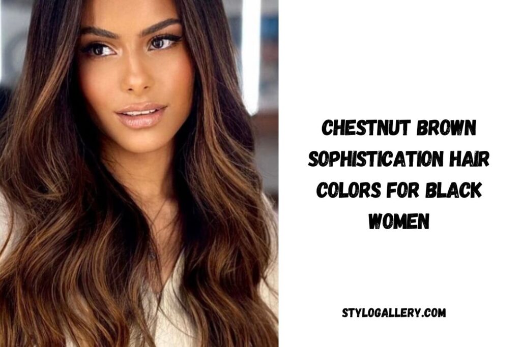 Chestnut Brown Sophistication Hair Colors for Black Women