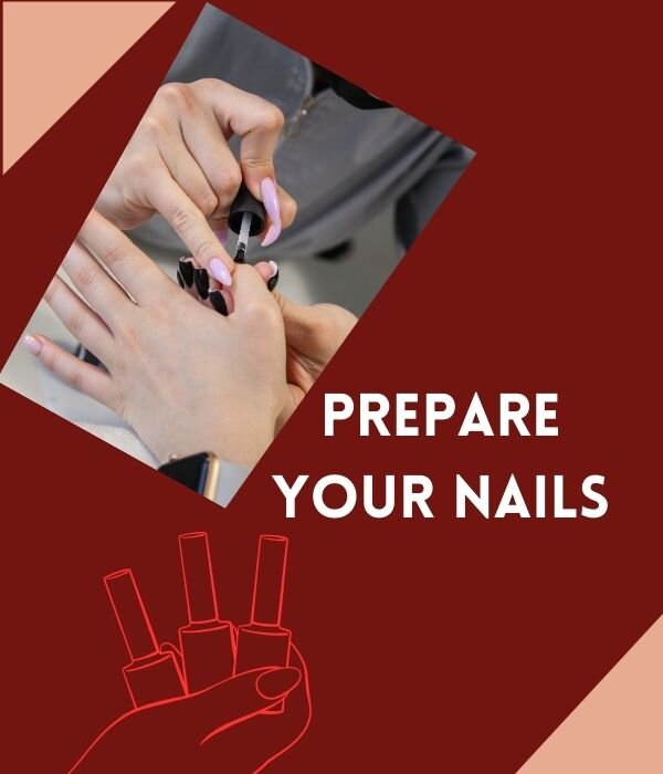 Prepare Your Nails
