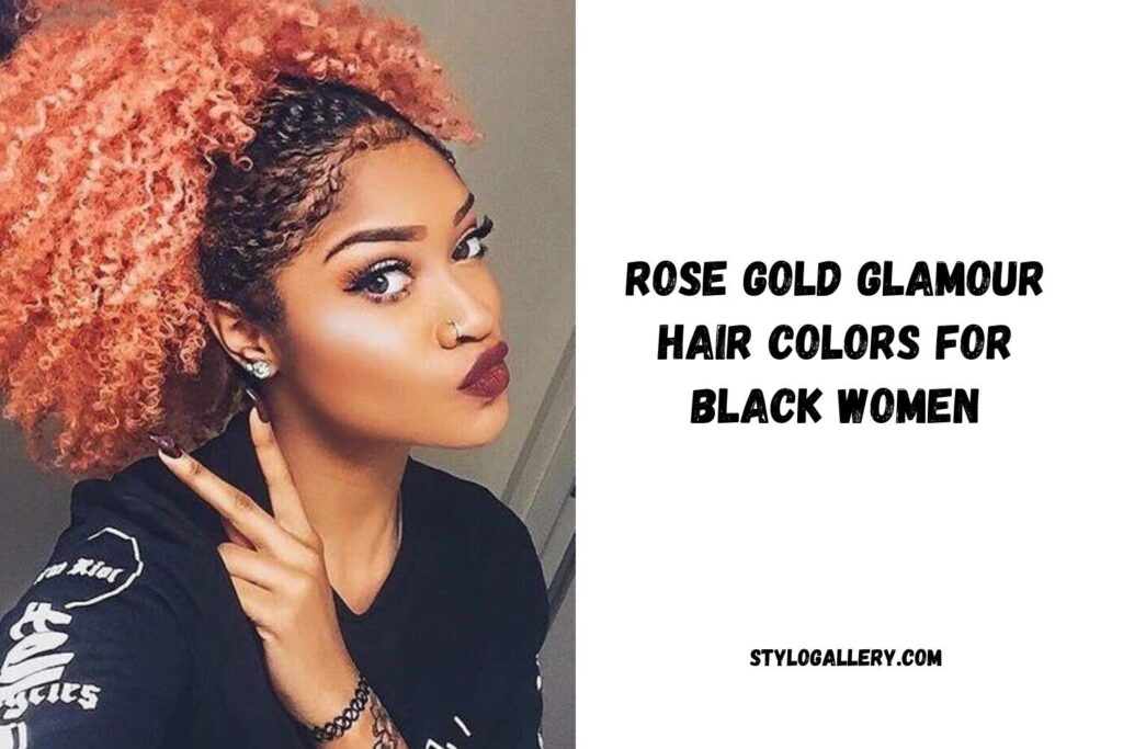 Rose Gold Glamour Hair Colors for Black Women
