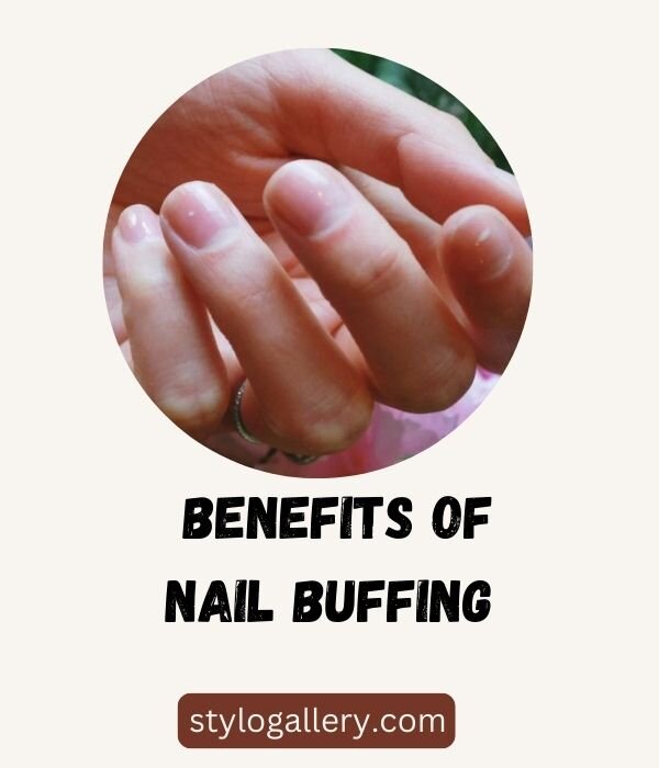  Benefits of Nail Buffing