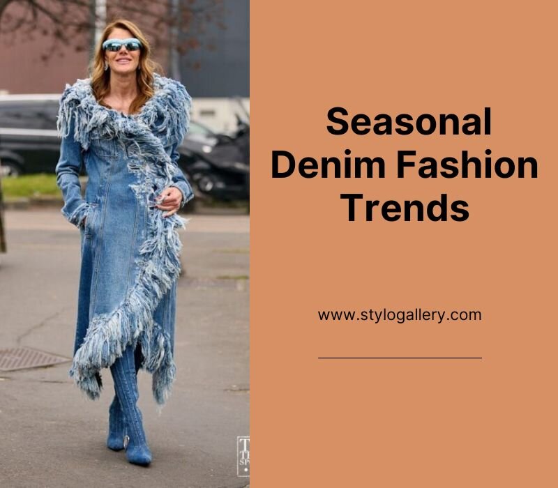 Seasonal Denim Fashion Trends