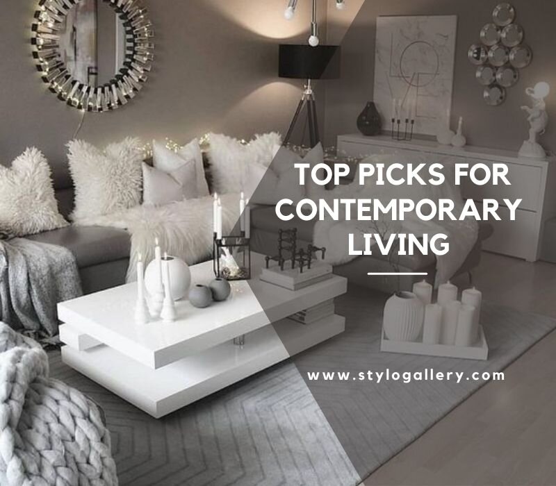 Top Picks for Contemporary Living
