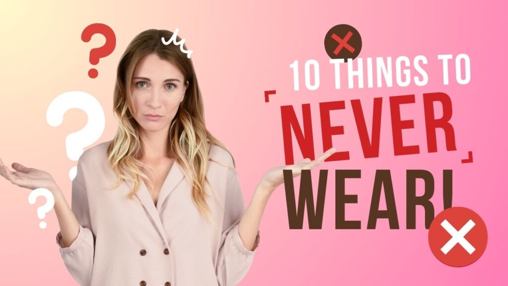 10 Things I Never Wear Anymore!