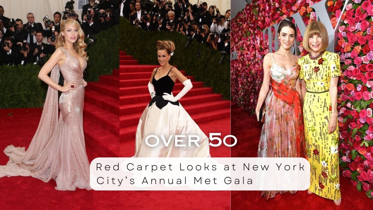Best 50+ Red Carpet Looks at New York City’s Annual Met Gala